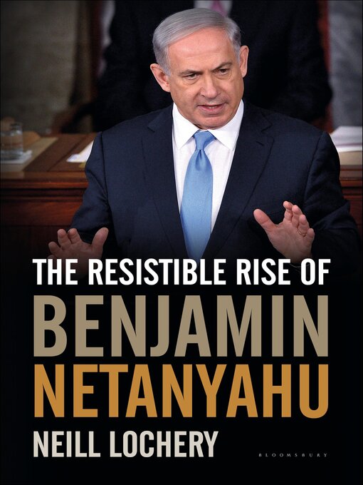 Cover image for The Resistible Rise of Benjamin Netanyahu
